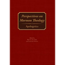Perspectives on Mormon Theology: Apologetics