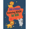 Lions and Elephants Coloring Book for kids age 4 - 8: Toddlers and Kids coloring book,32 Fun Lions and Elephants designs