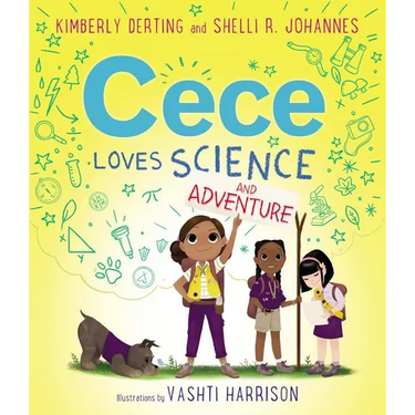 Cece Loves Science and Adventure