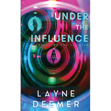 Under the Influence: a psychological thriller
