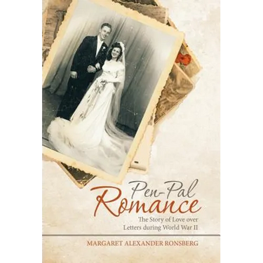 Pen-Pal Romance: The Story of Love over Letters During World War Ii