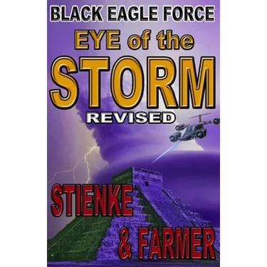 Black Eagle Force: Eye of the Storm (Revised)