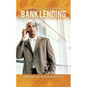 Practical Approach to Bank Lending