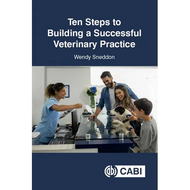 Ten Steps to Building a Successful Veterinary Practice