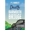 Death On Barmouth Bridge