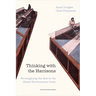 Thinking with the Harrisons: Re-Imagining the Arts in the Global Environment Crisis