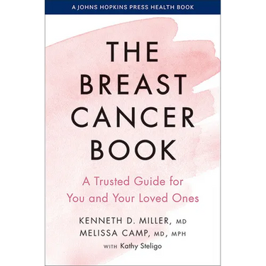 The Breast Cancer Book: A Trusted Guide for You and Your Loved Ones