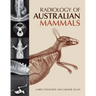 Radiology of Australian Mammals