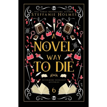A Novel Way to Die: Luxe paperback edition