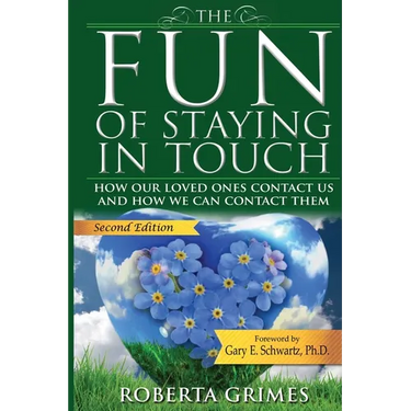 The Fun of Staying in Touch: How Our Loved Ones Contact Us and How We Can Contact Them