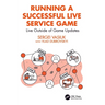 Running a Successful Live Service Game: Live Outside of Game Updates
