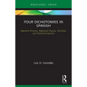 Four Dichotomies in Spanish: Adjective Position, Adjectival Clauses, Ser/Estar, and Preterite/Imperfect