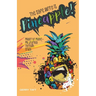 The Safe Word is PINEAPPLE!: Mayor to Manic - My Journey Through Crazy