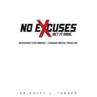 No Excuses - Get It Done