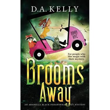 Brooms Away: An Arabella Black Paranormal Cozy Mystery