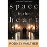 Space in the Heart