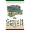 The Green Bench II: Ongoing Dialogue about Leadership and Communication