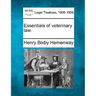 Essentials of Veterinary Law.