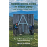 Hobos Going Sobo in Their Oboz and We Never Looked Back ...: Our In-Tents Journey on the Appalachian Trail
