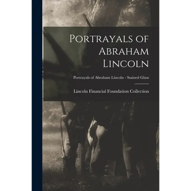 Portrayals of Abraham Lincoln; Portrayals of Abraham Lincoln - Stained Glass