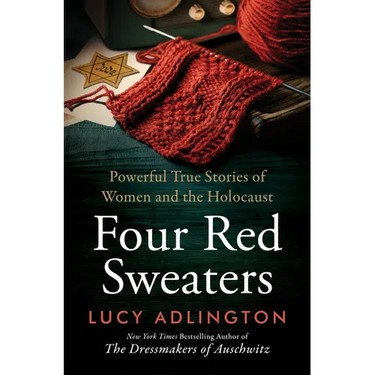 Four Red Sweaters: Powerful True Stories of Women and the Holocaust