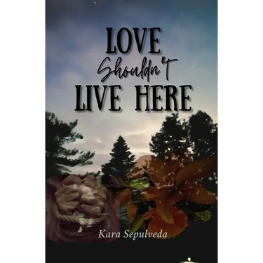 Love Shouldn't Live Here