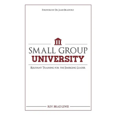 Small Group University: Relevant Training for the Emerging Leader