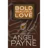 Bold Beautiful Love