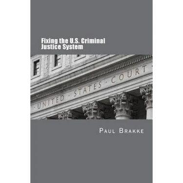 Fixing the U.S. Criminal Justice System