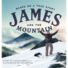 James and the Mountain