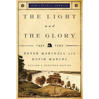 The Light and the Glory: 1492-1793