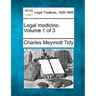 Legal Medicine. Volume 1 of 3