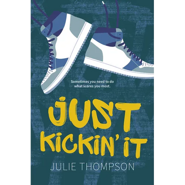 Just Kickin' It