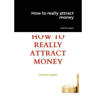How to really attract money