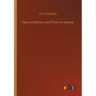 How to Behave and How to Amuse