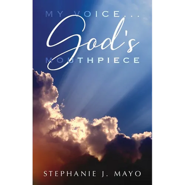 My Voice...God's Mouthpiece