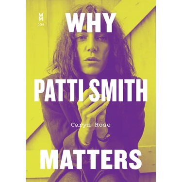 Why Patti Smith Matters