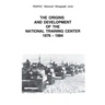 The Origins and Development of the National Training Center 1976-1984