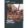 Youth Activism: A Reference Handbook