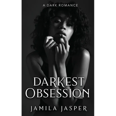 Darkest Obsession: An Enemies To Lovers BWWM Romance