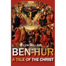 Ben-Hur: A Tale of the Christ