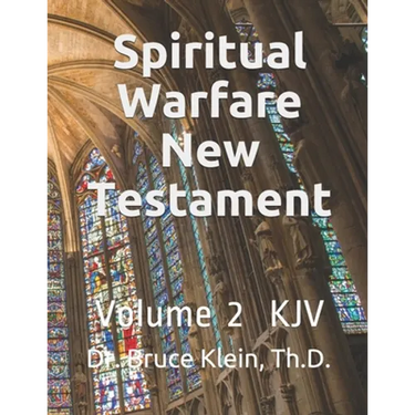 Spiritual Warfare New Testament: King James Version, Volume 2