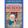 A Beastly Case of Murder At The Bookstore: Large Print Edition