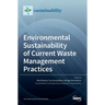 Environmental Sustainability of Current Waste Management Practices