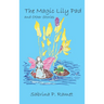 The Magic Lily Pad and Other Stories for Children