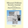 Missouri Folklore Society Journal: Special Issue: Black Music in the Black Press: an Anthology of Essays from the Heartland