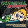 Monsters are EVERYWHERE!: But, They Only Come Out at Night!