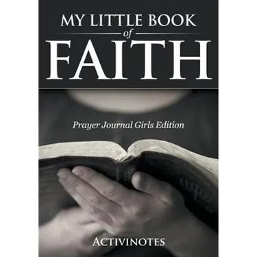 My Little Book Of Faith - Prayer Journal Girls Edition