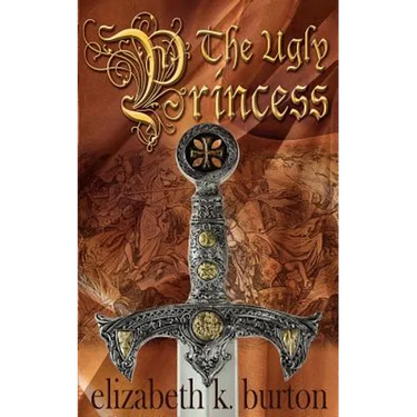 The Ugly Princess: A Karlathia Chronicle