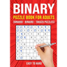 Binary Puzzle Books for Adults: Binario Binairo Takuzu Math Logic Puzzles Easy to Hard